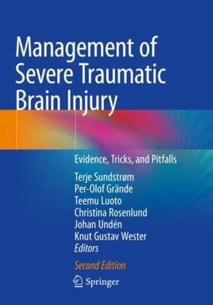 Management of Severe Traumatic Brain Injury: Evidence, Tricks, and Pitfalls de Terje Sundstrøm