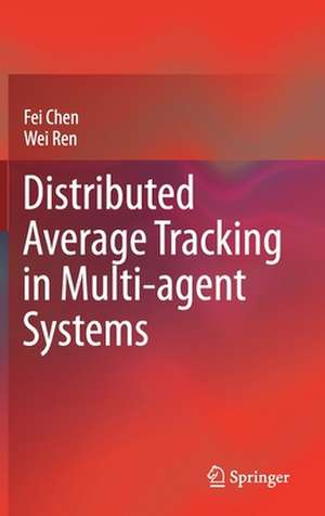 Distributed Average Tracking in Multi-agent Systems de Fei Chen