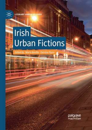 Irish Urban Fictions de Maria Beville