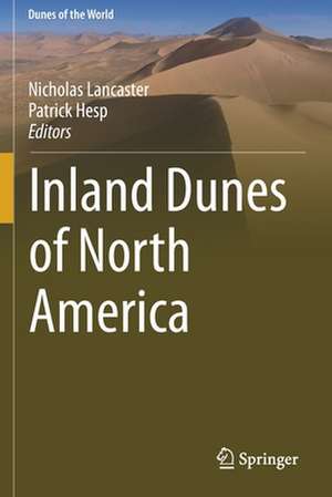 Inland Dunes of North America de Nicholas Lancaster