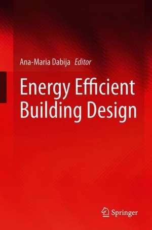 Energy Efficient Building Design de Ana-Maria Dabija