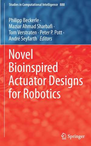 Novel Bioinspired Actuator Designs for Robotics de Philipp Beckerle