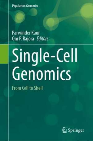 Single-Cell Genomics: From Cell to Shell de Parwinder Kaur