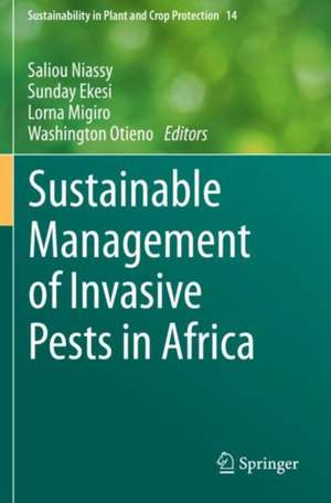 Sustainable Management of Invasive Pests in Africa de Saliou Niassy