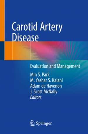 Carotid Artery Disease: Evaluation and Management de Min S. Park