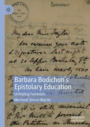 Barbara Bodichon’s Epistolary Education: Unfolding Feminism de Meritxell Simon-Martin