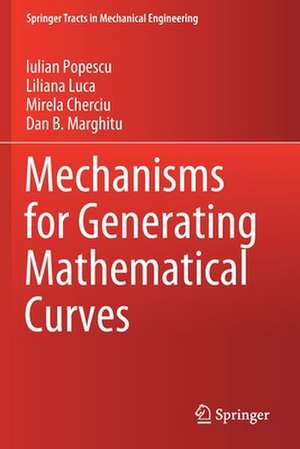 Mechanisms for Generating Mathematical Curves de Iulian Popescu