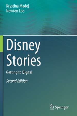 Disney Stories: Getting to Digital de Krystina Madej