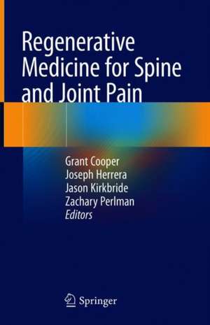 Regenerative Medicine for Spine and Joint Pain de Grant Cooper