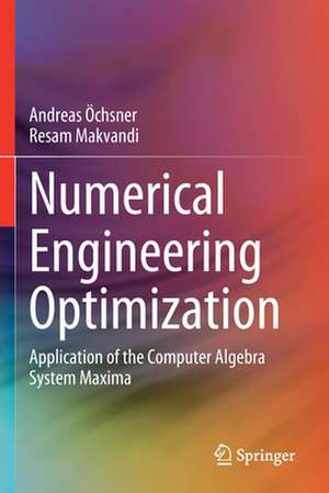 Numerical Engineering Optimization: Application of the Computer Algebra System Maxima de Andreas Öchsner