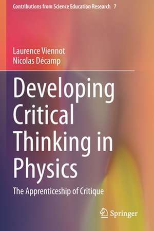 Developing Critical Thinking in Physics: The Apprenticeship of Critique de Laurence Viennot