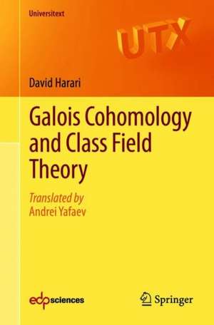 Galois Cohomology and Class Field Theory de David Harari