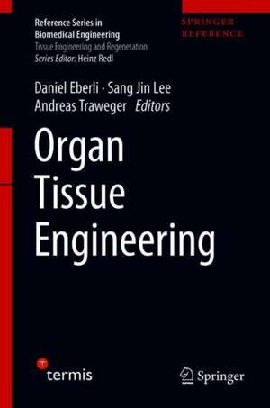 Organ Tissue Engineering de Daniel Eberli