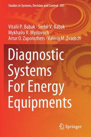 Diagnostic Systems For Energy Equipments de Vitalii P. Babak