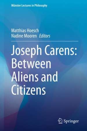 Joseph Carens: Between Aliens and Citizens de Matthias Hoesch