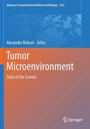 Tumor Microenvironment: State of the Science de Alexander Birbrair