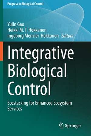 Integrative Biological Control: Ecostacking for Enhanced Ecosystem Services de Yulin Gao