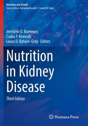 Nutrition in Kidney Disease de Jerrilynn D. Burrowes