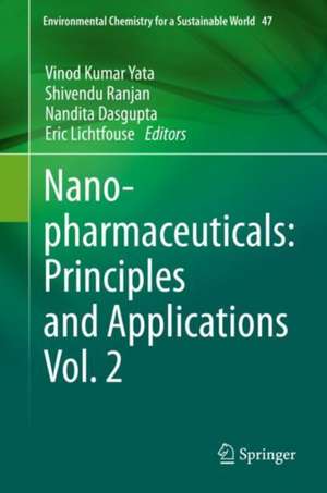 Nanopharmaceuticals: Principles and Applications Vol. 2 de Vinod Kumar Yata