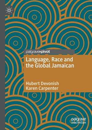 Language, Race and the Global Jamaican de Hubert Devonish