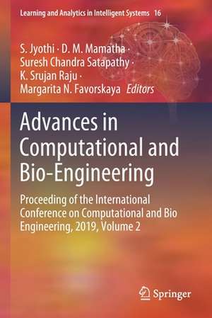 Advances in Computational and Bio-Engineering: Proceeding of the International Conference on Computational and Bio Engineering, 2019, Volume 2 de S. Jyothi