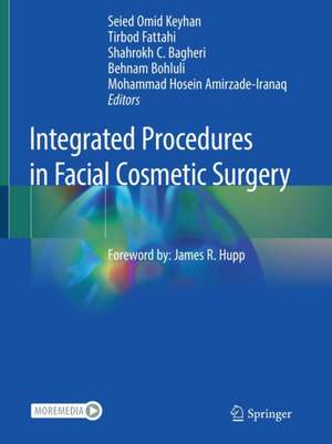 Integrated Procedures in Facial Cosmetic Surgery de Seied Omid Keyhan