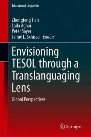 Envisioning TESOL through a Translanguaging Lens: Global Perspectives de Zhongfeng Tian