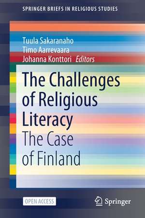 The Challenges of Religious Literacy: The Case of Finland de Tuula Sakaranaho