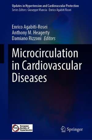 Microcirculation in Cardiovascular Diseases de Enrico Agabiti-Rosei