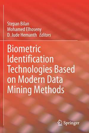 Biometric Identification Technologies Based on Modern Data Mining Methods de Stepan Bilan