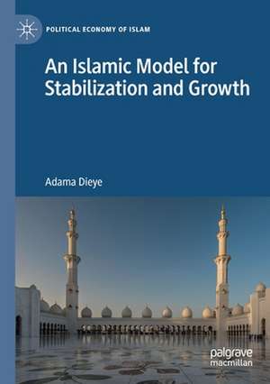 An Islamic Model for Stabilization and Growth de Adama Dieye