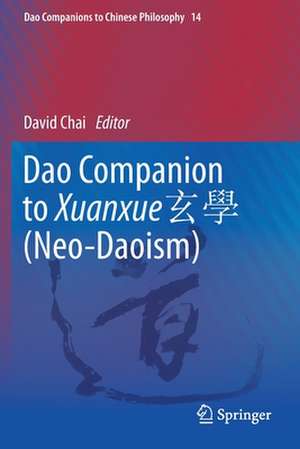 Dao Companion to Xuanxue 玄學 (Neo-Daoism) de David Chai