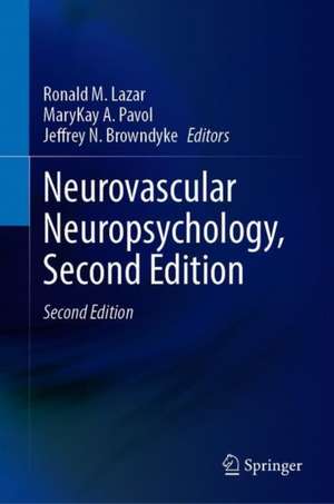 Neurovascular Neuropsychology de Ronald M. Lazar