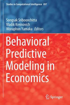 Behavioral Predictive Modeling in Economics de Songsak Sriboonchitta