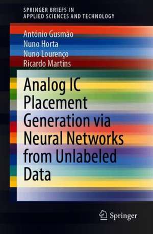 Analog IC Placement Generation via Neural Networks from Unlabeled Data de António Gusmão