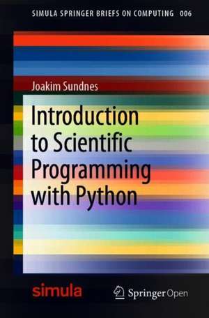 Introduction to Scientific Programming with Python de Joakim Sundnes