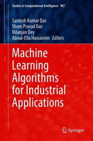 Machine Learning Algorithms for Industrial Applications de Santosh Kumar Das