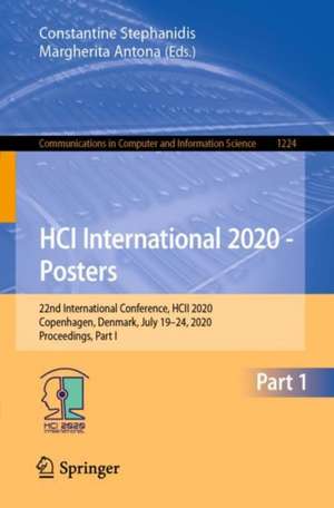 HCI International 2020 - Posters: 22nd International Conference, HCII 2020, Copenhagen, Denmark, July 19–24, 2020, Proceedings, Part I de Constantine Stephanidis