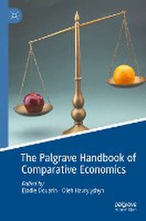 The Palgrave Handbook of Comparative Economics de Elodie Douarin