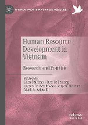 Human Resource Development in Vietnam: Research and Practice de Hien Thi Tran