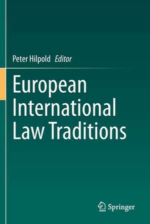 European International Law Traditions de Peter Hilpold