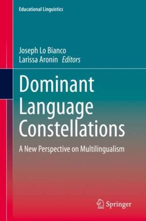 Dominant Language Constellations: A New Perspective on Multilingualism de Joseph Lo Bianco