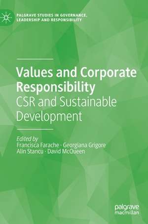 Values and Corporate Responsibility: CSR and Sustainable Development de Francisca Farache