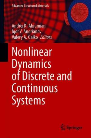 Nonlinear Dynamics of Discrete and Continuous Systems de Andrei K. Abramian