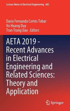 AETA 2019 - Recent Advances in Electrical Engineering and Related Sciences: Theory and Application de Dario Fernando Cortes Tobar