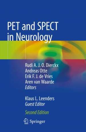 PET and SPECT in Neurology de Rudi A. J. O. Dierckx