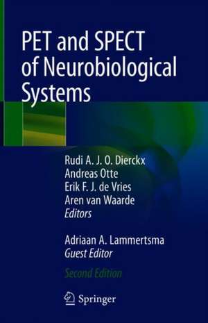 PET and SPECT of Neurobiological Systems de Rudi A.J.O. Dierckx