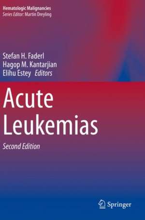 Acute Leukemias de Stefan H. Faderl