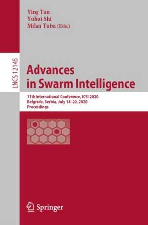 Advances in Swarm Intelligence: 11th International Conference, ICSI 2020, Belgrade, Serbia, July 14–20, 2020, Proceedings de Ying Tan