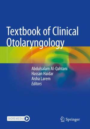 Textbook of Clinical Otolaryngology de Abdulsalam Al-Qahtani